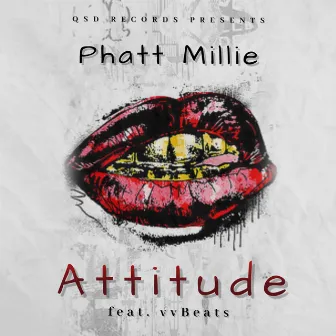 Attitude by Phatt Millie