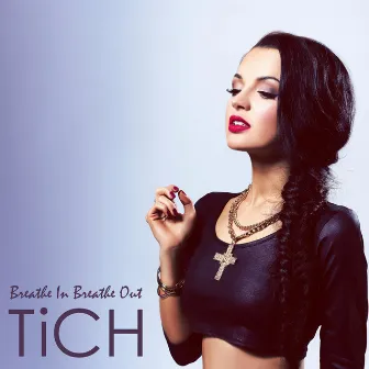 Breathe In Breathe Out by Tich