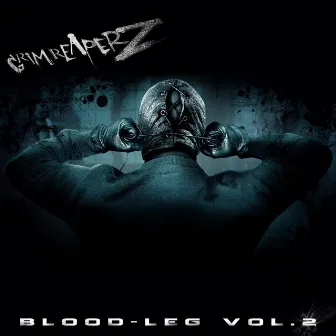 Blood​-​Leg Vol​.​2 by Grim Reaperz