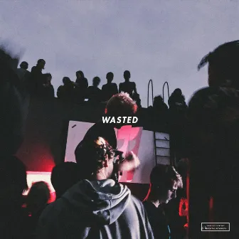 Wasted by DAZED