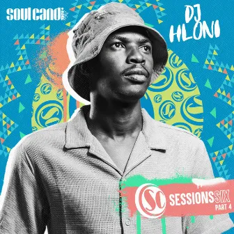 Soul Candi Sessions Six, Pt. 4 by DJ Hloni