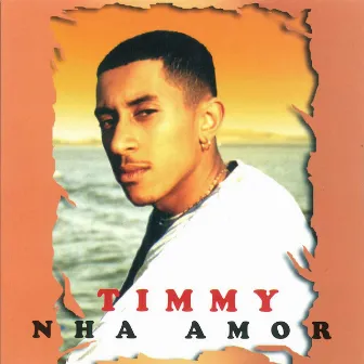 Nha Amor by Timmy