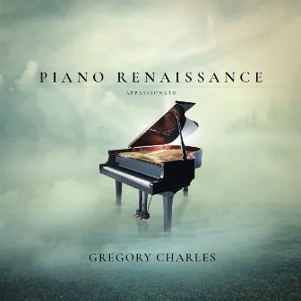 Piano Renaissance – Appassionato by Gregory Charles