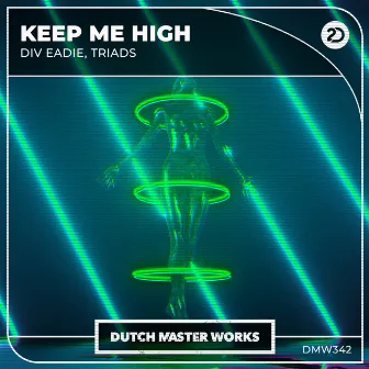 Keep Me High by Triads