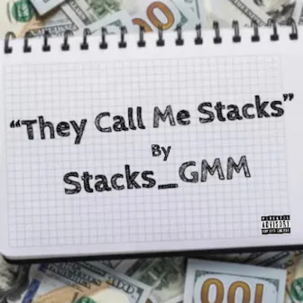 They Call Me Stacks by Stacks_gmm