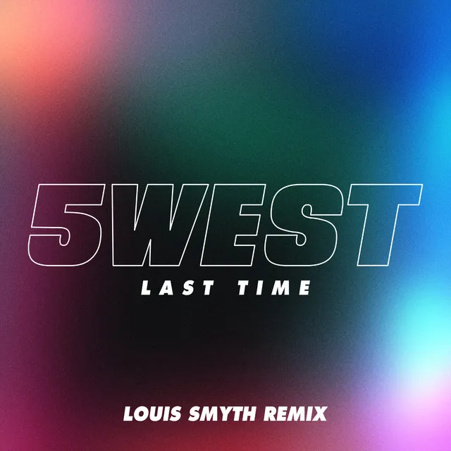 Last Time (Louis Smyth House Remix)