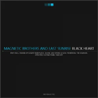 Black Heart (Remixes, Part I) by East Sunrise