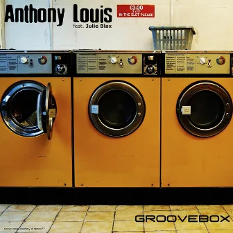 Groovebox (feat. Julie Blax) by Anthony Louis