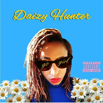 Go Girl by Daizy Hunter