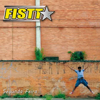 Segunda Feira by Fistt