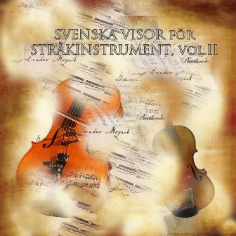 SVENSKA VISOR för STRÅKINSTRUMENT, vol.2 by Östergötlands Sinfonietta