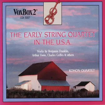 The Early String Quartet in the U.S.A. by Isabelle Yalkovsky Byman