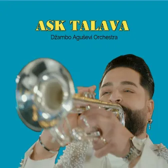 Ask Talava by Džambo Aguševi Orchestra