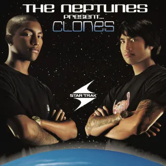 The Neptunes Present... Clones (Clean Version) by The Neptunes