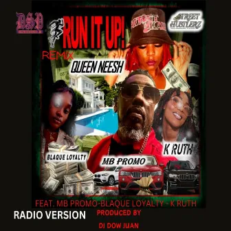 Run It up Remix (Radio Version) by Queen Neesh