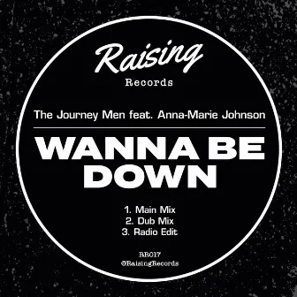 Wanna Be Down by The Journey Men