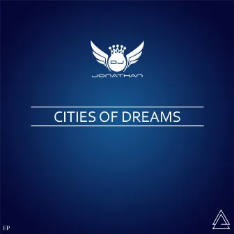 Cities Of Dreams by DJ Jonathan