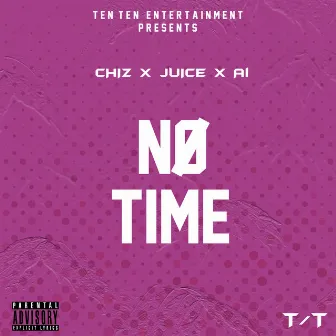 No Time by Chiz