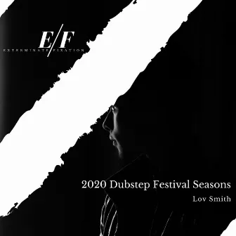 2020 Dubstep Festival Seasons by Lov Smith