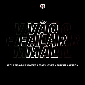 Vão Falar Mal by Mon-Ra