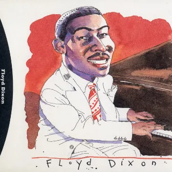 His Complete Aladdin Recordings by Floyd Dixon