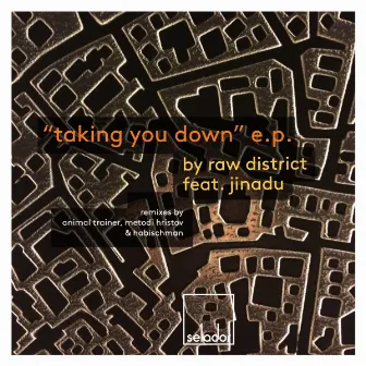 Taking You Down EP by Raw District