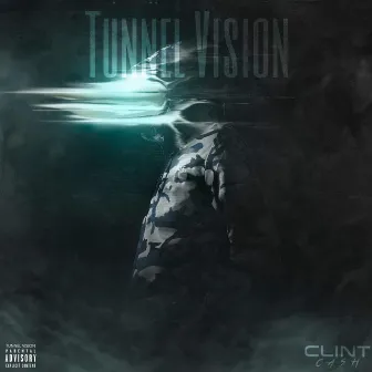 Tunnel Vision by Clint Cash