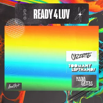 Ready 4 Luv (TMLH Summer Mix) by TOOMANYLEFTHANDS