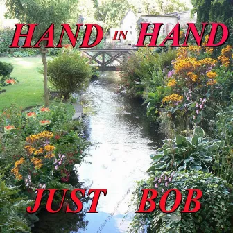 Hand In Hand by Just Bob