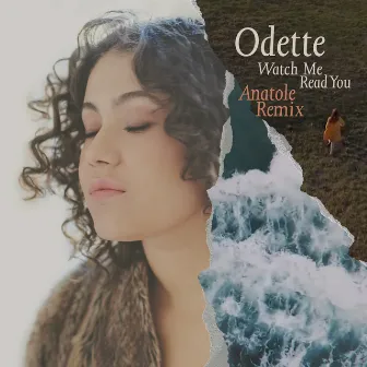 Watch Me Read You (Anatole Remix) by Odette