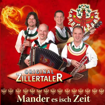 Mander es isch Zeit by Original Zillertaler