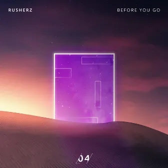 Before You Go by Rusherz