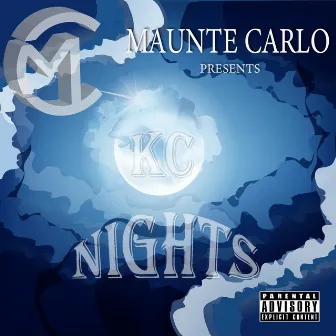 Kc Nights by Maunte Carlo