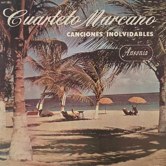 Canciones Inolvidables, Vol. 1 by Cuarteto Marcano