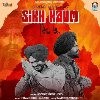 Sikh Kaum by Lopoke Brothers