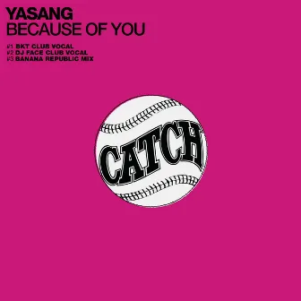 Because of You by Yasang