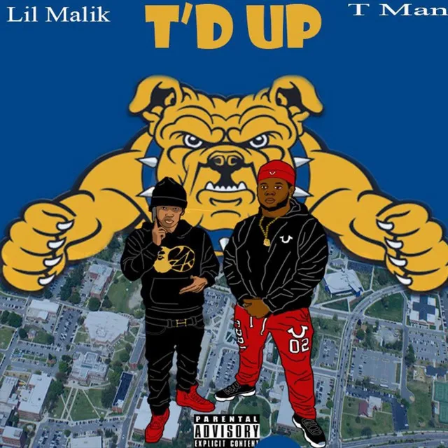 T'd up (feat. T Man)