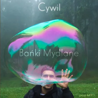 Bańki Mydlane by Cywil