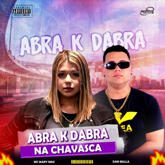 Abra K Dabra na Chavasca by Dan Balla