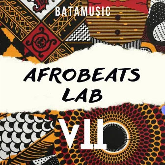 Afrobeats Lab VII by Batamusic