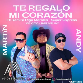 Te Regalo Mi Corazón by Andy y Martín