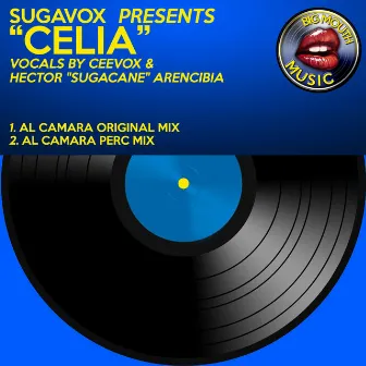 Sugavox Presents Celia by Al Camara