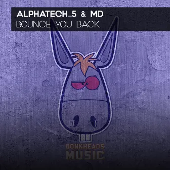 Bounce You Back by MD