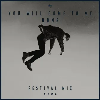 Done (Festival Mix) by Kynz