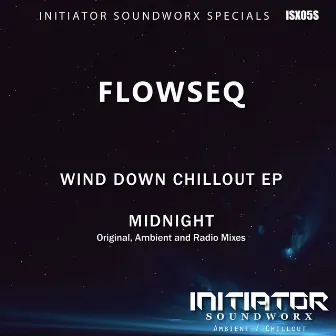 Wind Down Chillout - Midnight by FlowSeq