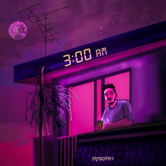 3:00 AM by RAIDAH