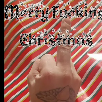 Merry Fucking Christmas by Unknown Artist