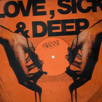 Love, Sick & Deep by Gianni Bloom