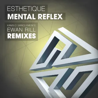 Mental Reflex by Esthetique