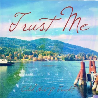 Trust Me by Caleb Hart